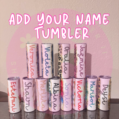 Add Your Own Name Tumbler (20 oz)
