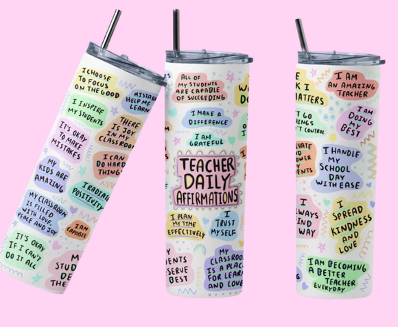 Teacher day affirmations (20oz tumbler)